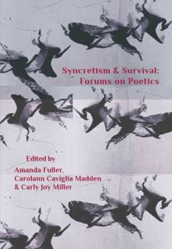 Paperback Syncretism & Survival: Forums on Poetics Book