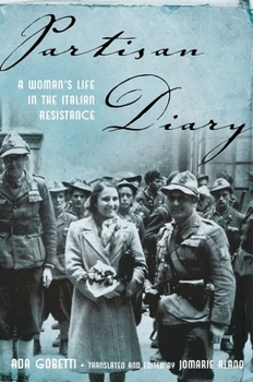 Hardcover Partisan Diary: A Woman's Life in the Italian Resistance Book