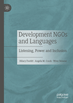 Paperback Development NGOs and Languages: Listening, Power and Inclusion Book