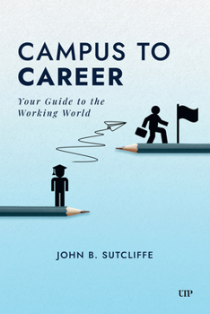 Paperback Campus to Career: Your Guide to the Working World Book