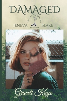 Paperback Damaged: The VAC Chronicles: Jeneva Blake Book