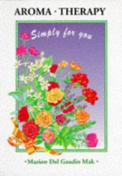Paperback Aromatherapy: Simply for You Book