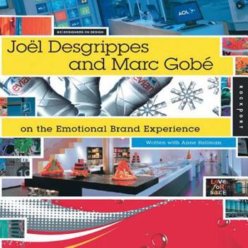 Hardcover Joel Desgrippes and Marc Gobe on the Emotional Brand Experience: Designers on Design 01 Book