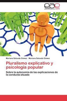 Paperback Pluralismo explicativo y psicología popular [Spanish] Book