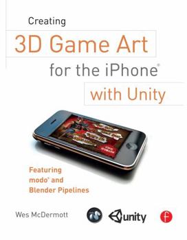 Paperback Creating 3D Game Art for the iPhone with Unity: Featuring Modo and Blender Pipelines [Portuguese] Book