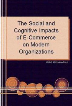 Paperback The Social and Cognitive Impacts of E-Commerce on Modern Organizations Book