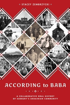 Paperback According to Baba: A Collaborative Oral History of Sudbury's Ukrainian Community Book