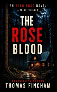 The Rose Blood: A Suspenseful Mystery