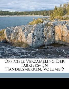 Paperback Officiele Verzameling Der Fabrieks- En Handelsmerken, Volume 9 [French] Book