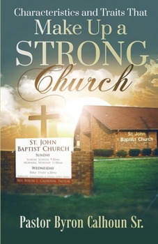 Paperback Characteristics and Traits That Make up a Strong Church Book