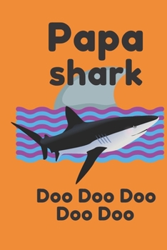 Papa Shark Doo Doo Doo