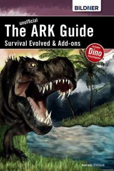 Paperback ARK survival evolved & Add-ons: The unoffical Guide Book