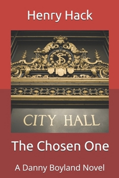 Paperback The Chosen One: A Danny Boyland Novel Book