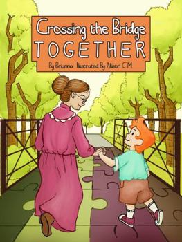 Paperback Crossing the Bridge Together Book