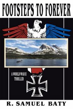 Hardcover Footsteps to Forever: A World War II Thriller Book