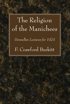 Paperback The Religion of the Manichees Book