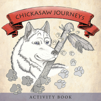 Paperback Chickasaw Journeys: Activity Book