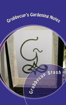 Paperback Grubbycup's Gardening Notes Book