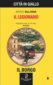 Paperback IL LEGIONARIO - Il Borgo 8 [Italian] Book