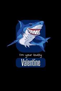 Paperback Valentine shark - funny valentines day humor: Blank Lined Notebook Journal for Work, School, Office - 6x9 110 page Book