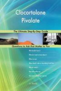 Paperback Clocortolone Pivalate; The Ultimate Step-By-Step Guide Book