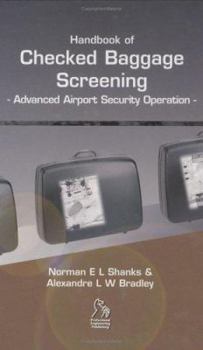 Hardcover Handbook of Checked Baggage Screening: Advanced Airport Security Operation Book