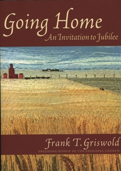 Paperback Going Home: An Invitation to Jubilee Book
