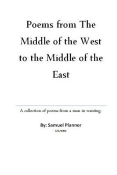 Paperback Poems From The Middle Of The West To The Middle Of The East: Poems for an Arab Middle East from a Lost Arab Man Book