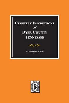 Paperback Dyer County, Tennessee, Cemetery Inscriptions of. Book