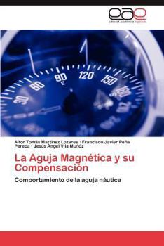 Paperback La Aguja Magnetica y Su Compensacion [Spanish] Book