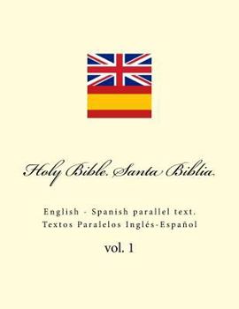 Paperback Holy Bible. Santa Biblia: English - Spanish Parallel Text. Textos Paralelos Inglés-Español Book