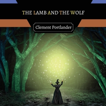 Paperback The Lamb and the Wolf Book