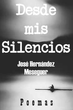 Paperback Desde MIS Silencios [Spanish] Book