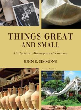 Paperback Things Great and Small: Collections Management Policies Book