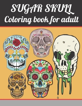 Paperback Sugar Skull coloring Book For Adult: Midnight Edition Day of the Dead Coloring Books with Fun Skull Designs For Adults Stress Relief and Relaxation Book