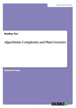Paperback Algorithmic Complexity and Plant Genetics Book