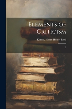 Paperback Elements of Criticism: 2 Book