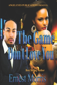 Paperback The Game Don't Love You Book