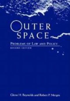 Hardcover Outer Space: Problems of Law and Policy, Second Edition Book