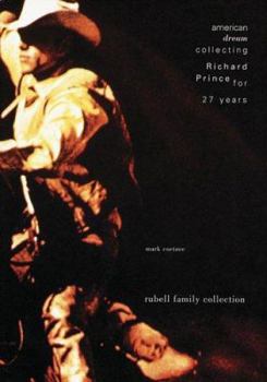 Hardcover American Dream: Collecting Richard Prince for 27 Years Book