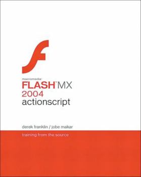 Paperback Macromedia Flash MX 2004 ActionScript: Training from the Source Book