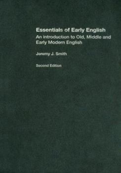 Paperback Essentials of Early English: Old, Middle and Early Modern English Book