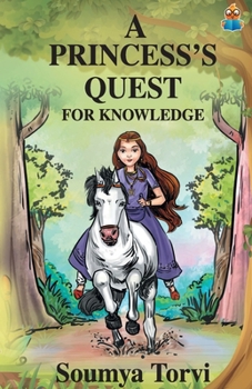 Paperback A Princesss Quest for Knowledge Book