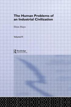 Paperback The Human Problems of an Industrial Civilization Book