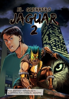 El Guerrero Jaguar: 2