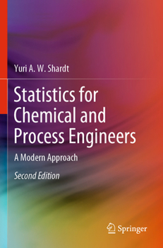 Paperback Statistics for Chemical and Process Engineers: A Modern Approach Book