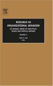 Hardcover Research in Organizational Behavior: An Annual Series of Analytical Essays and Critical Reviewsvolume 27 Book
