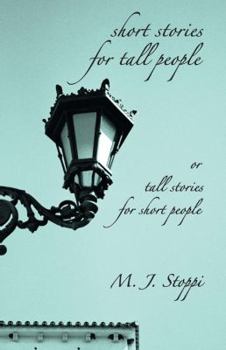 Paperback Short Stories for Tall People: Or Tall Stories for Short People Book