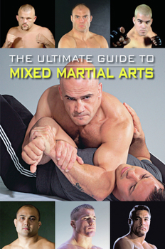 Paperback The Ultimate Guide to Mixed Martial Arts Book