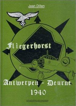 Hardcover Fliegerhorst: Antwerpen-Deurne 1940 [Dutch] Book